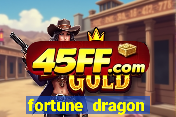 fortune dragon ganho certo